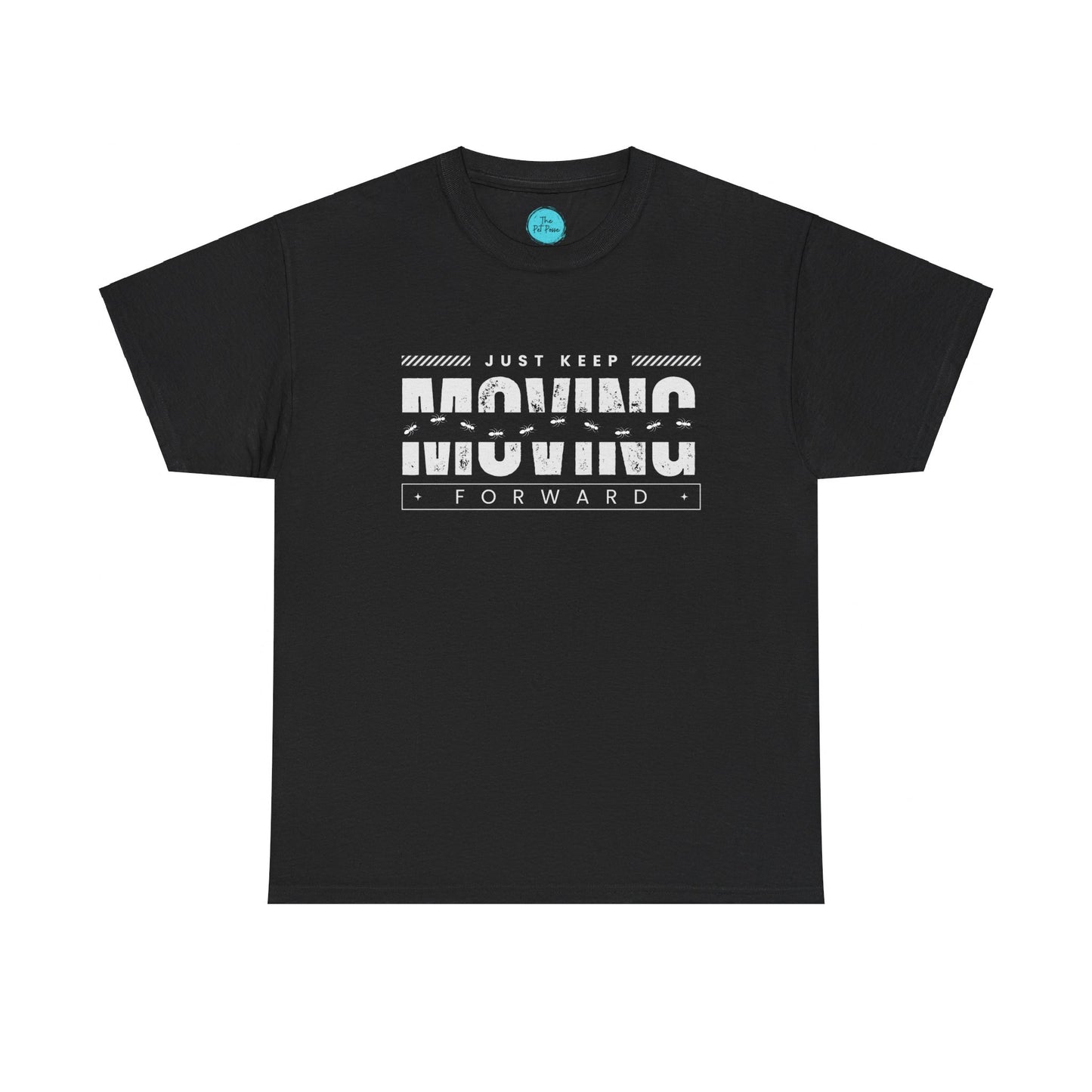 Just Keep Moving - Ant Meme Tee