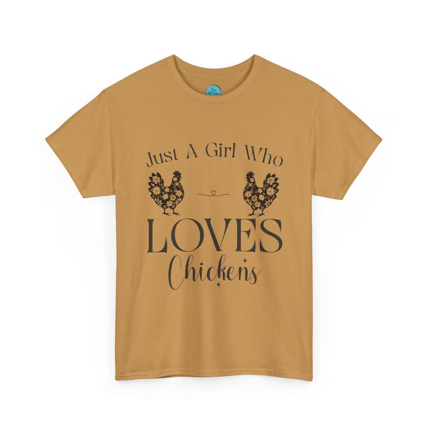 Just A Girl Who Loves Chickens