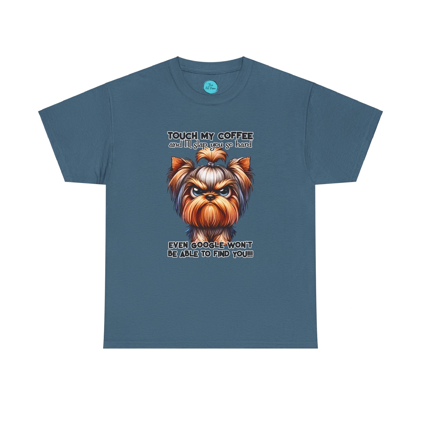Touch My Coffee - Yorkie Tee