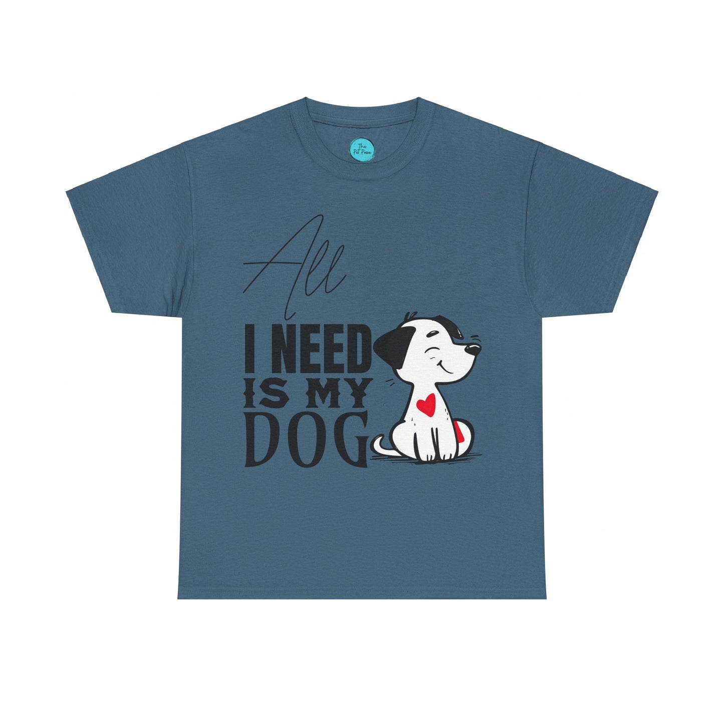 All I Need Is M y Dog