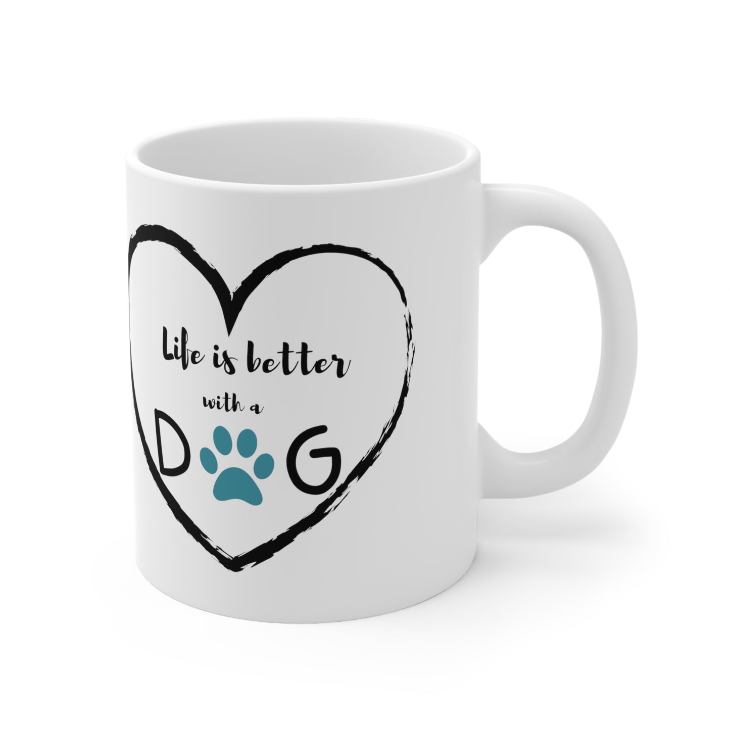 Life is Better with Dogs Mug, 11oz.