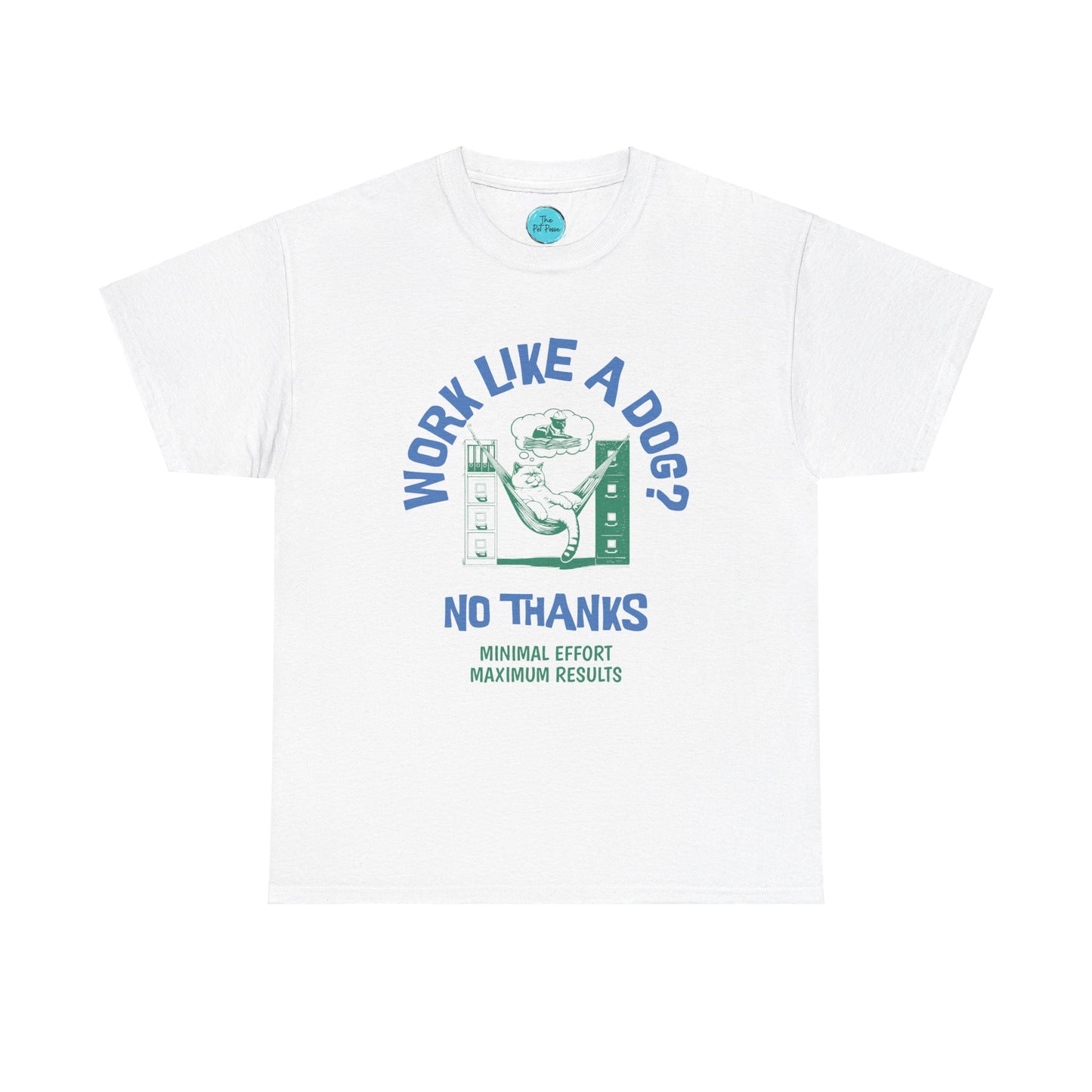 Work like a dog - Cat tee