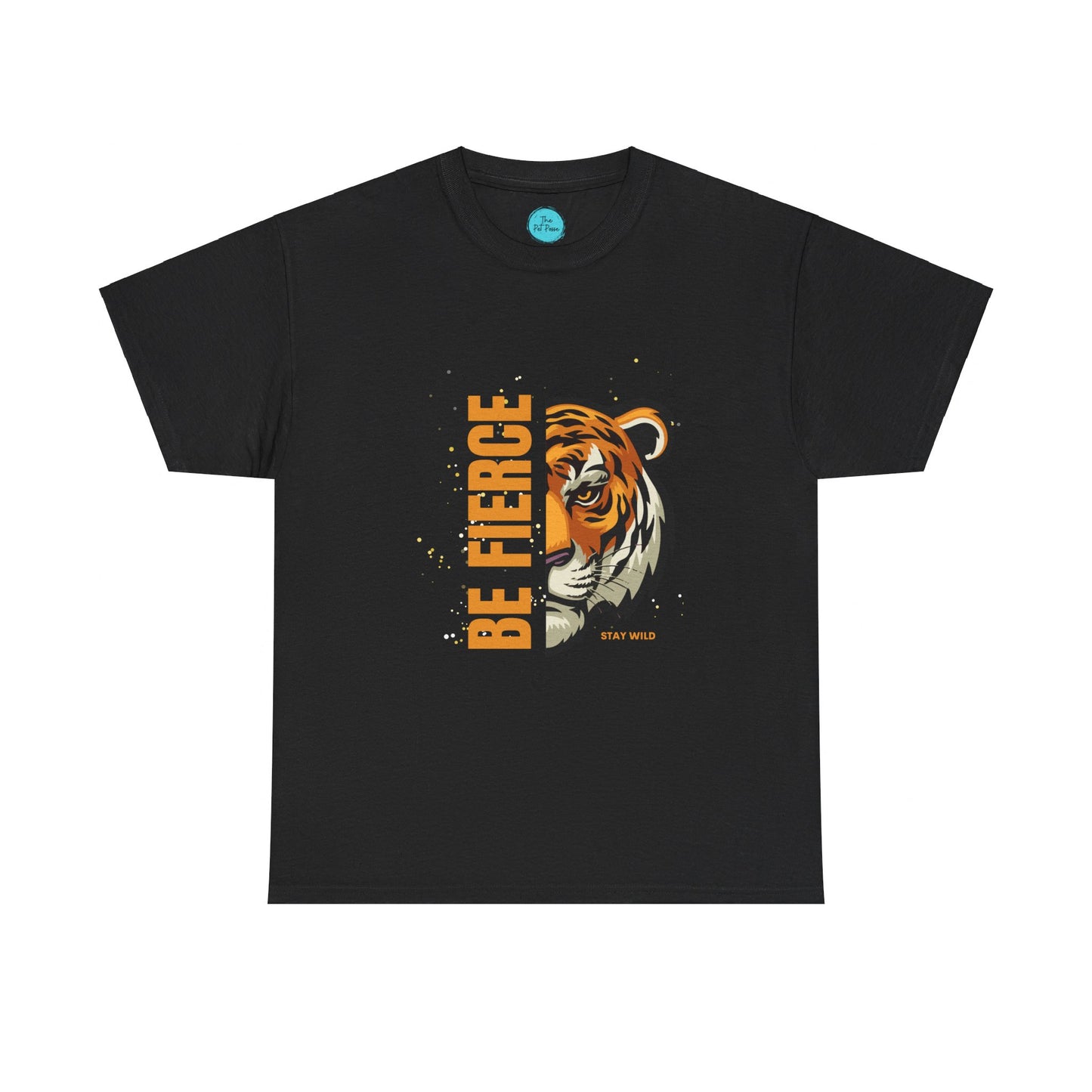 Be Fierce - Tiger Tee