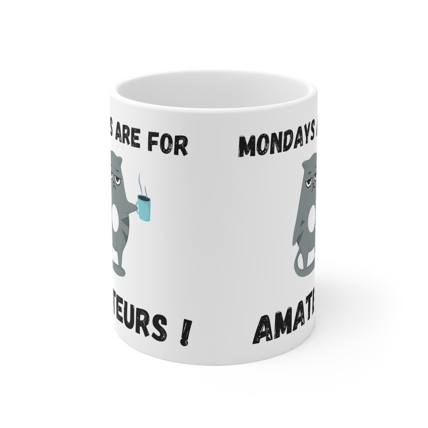 Monday is for Amateurs - Cat Mug