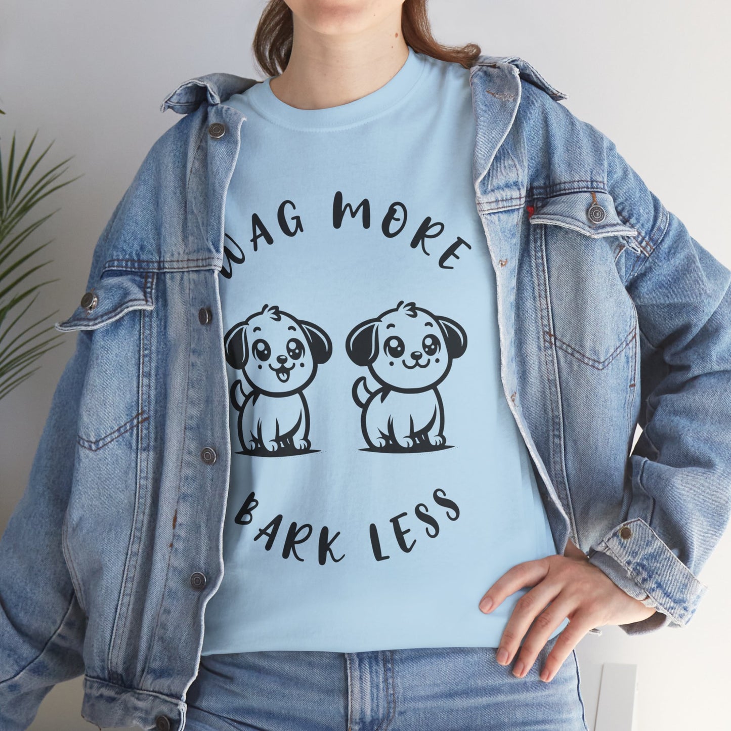 Wag More Bark Less