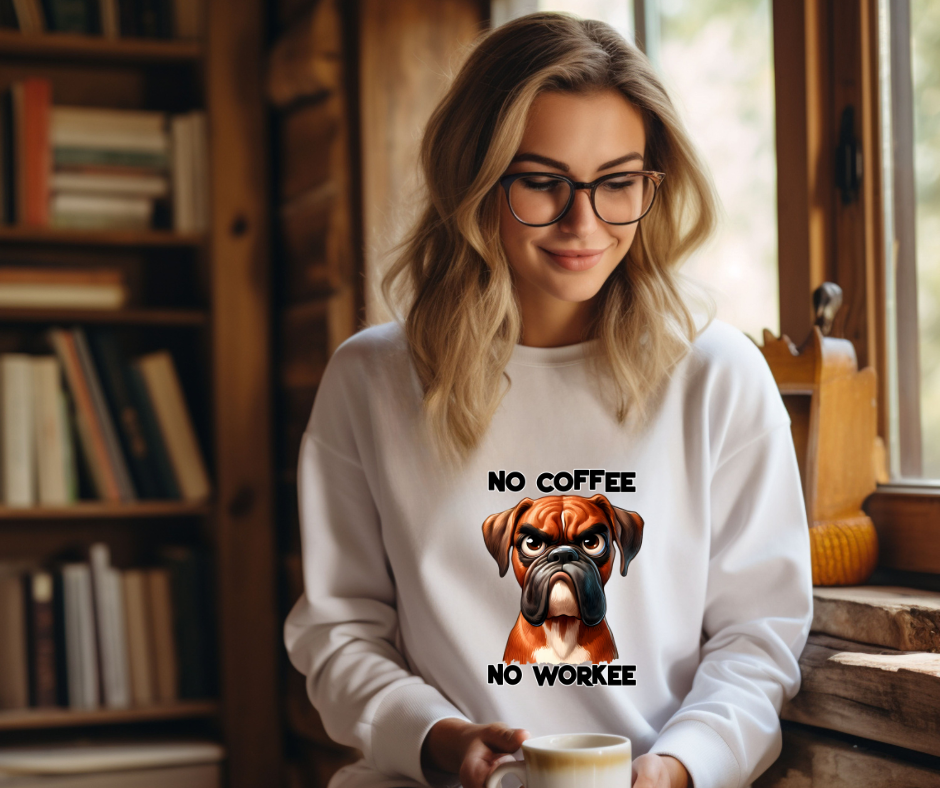 No Coffee No Workee Boxer Dog Sweatshirt – Funny Coffee Lover Crewneck