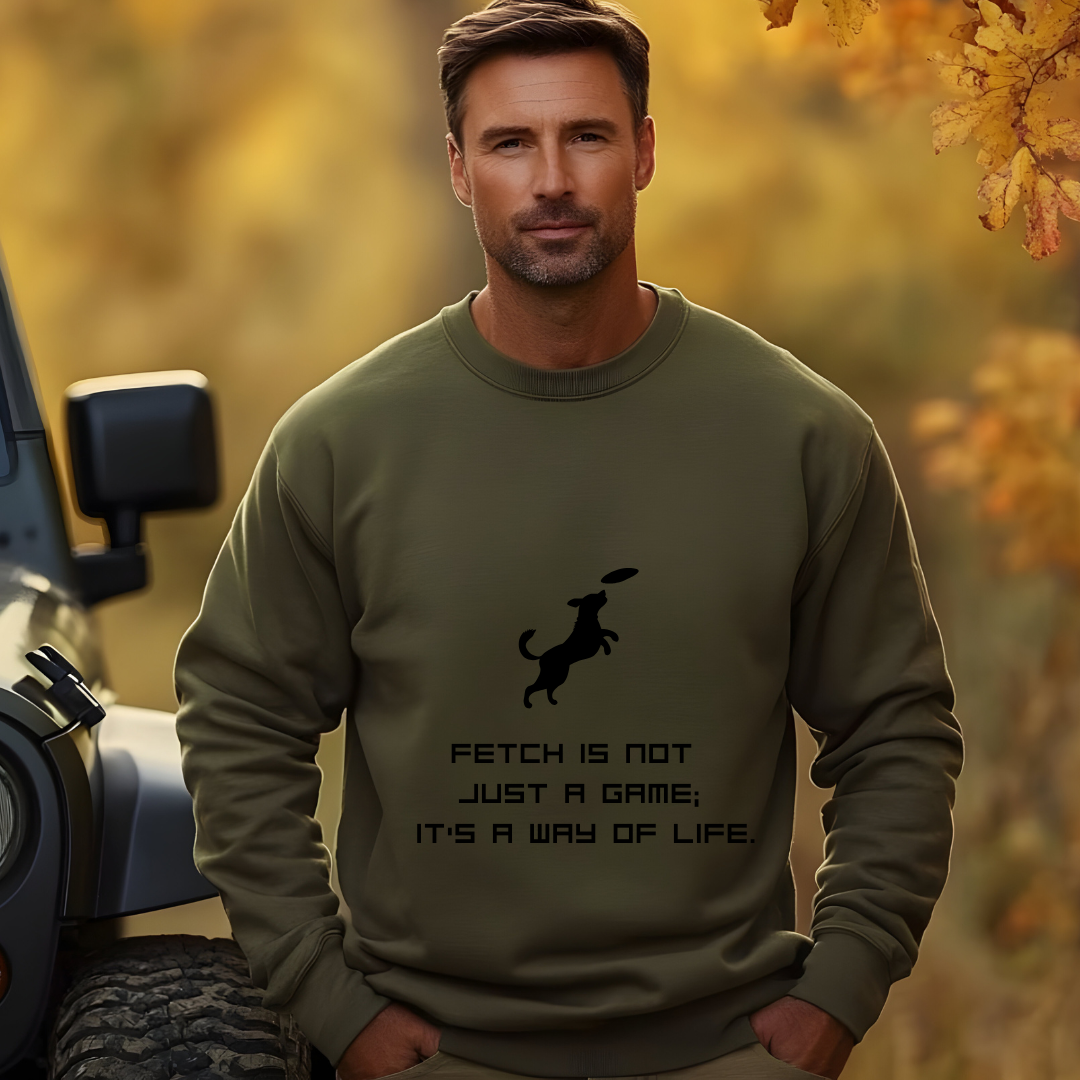 "Fetch Is Not Just A Game; It's A Way Of Life" Crewneck Sweater