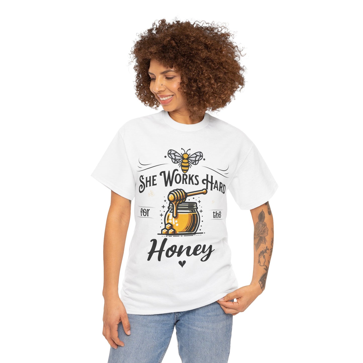 She works hard for the Honey - Bee Tee