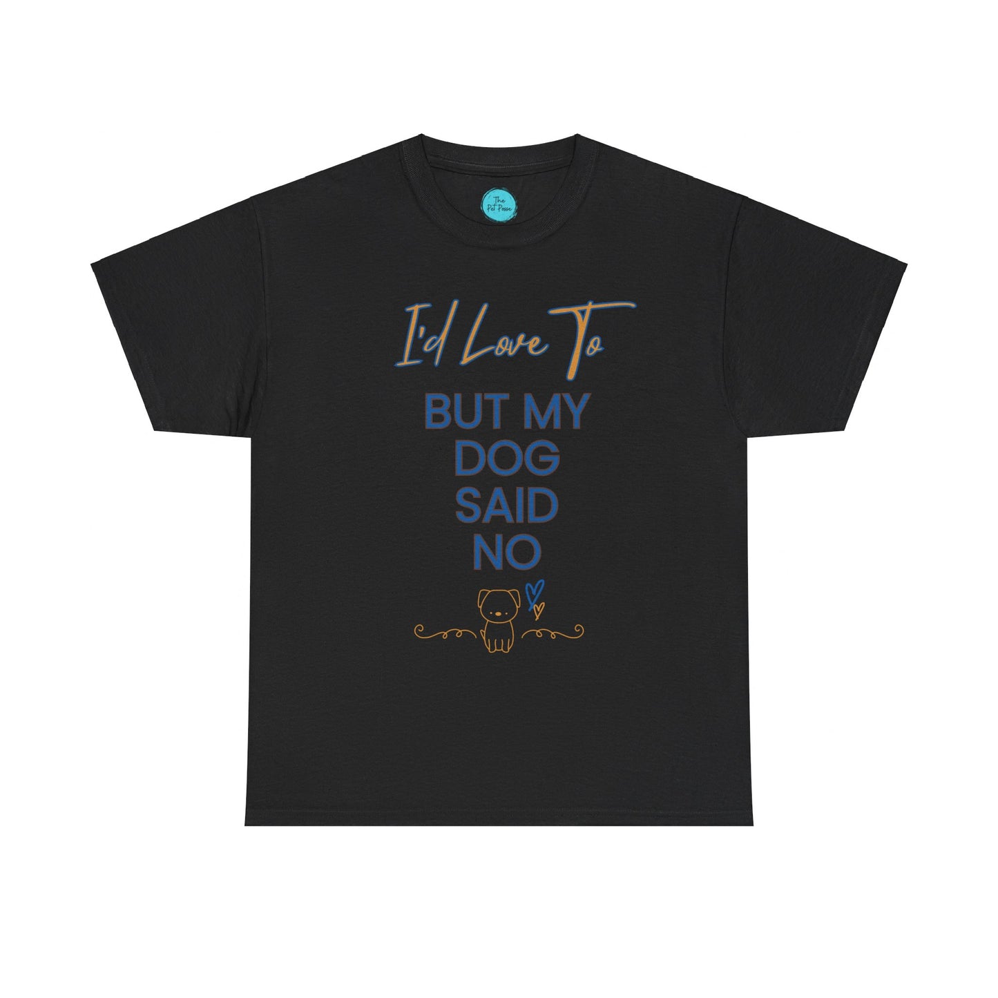 Paws-itive Denial Tee.