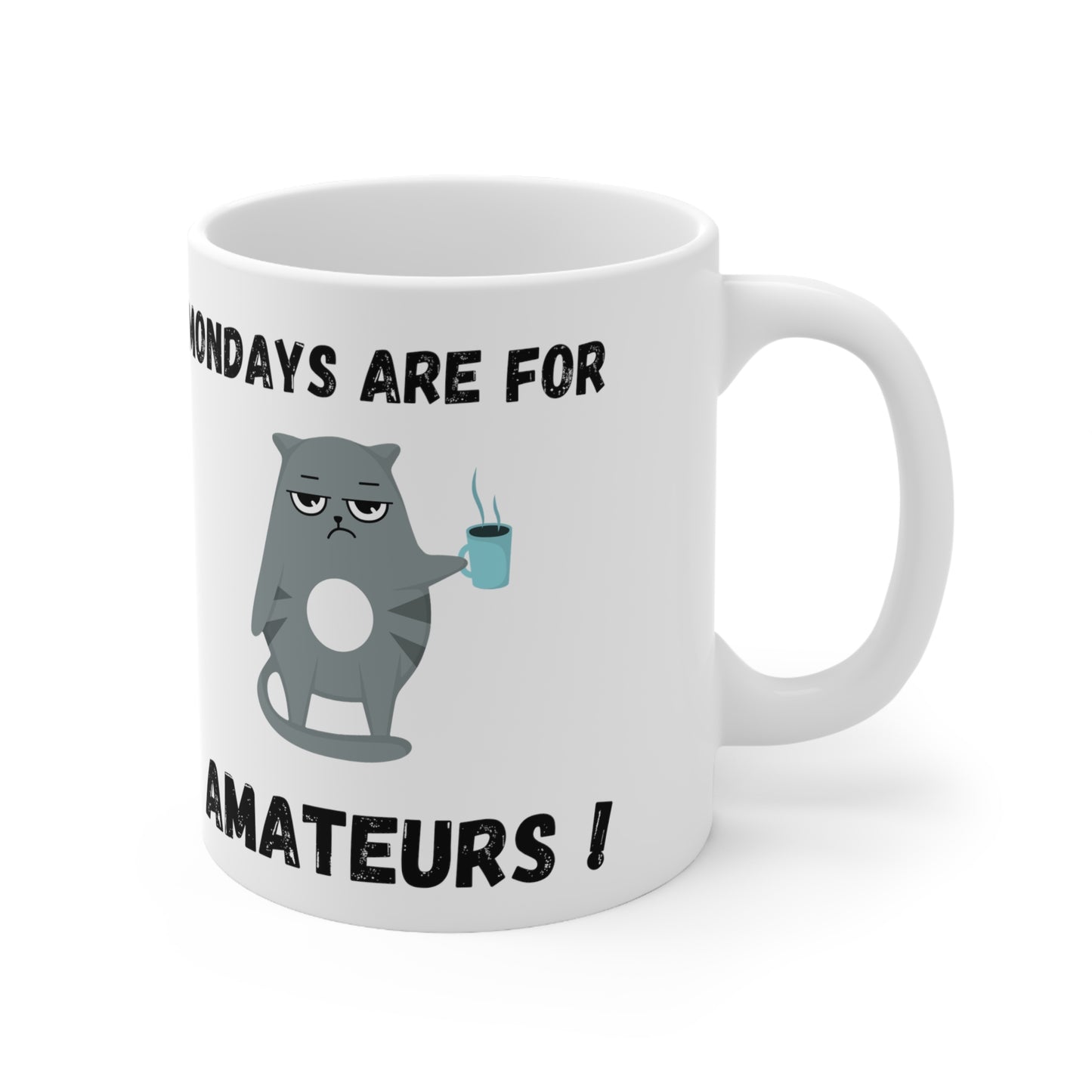 Monday is for Amateurs - Cat Mug