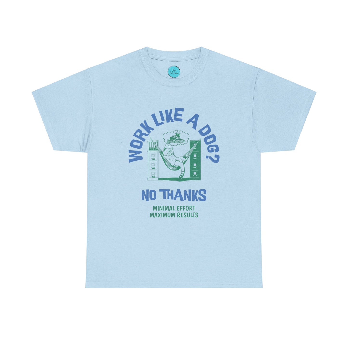 Work like a dog - Cat tee