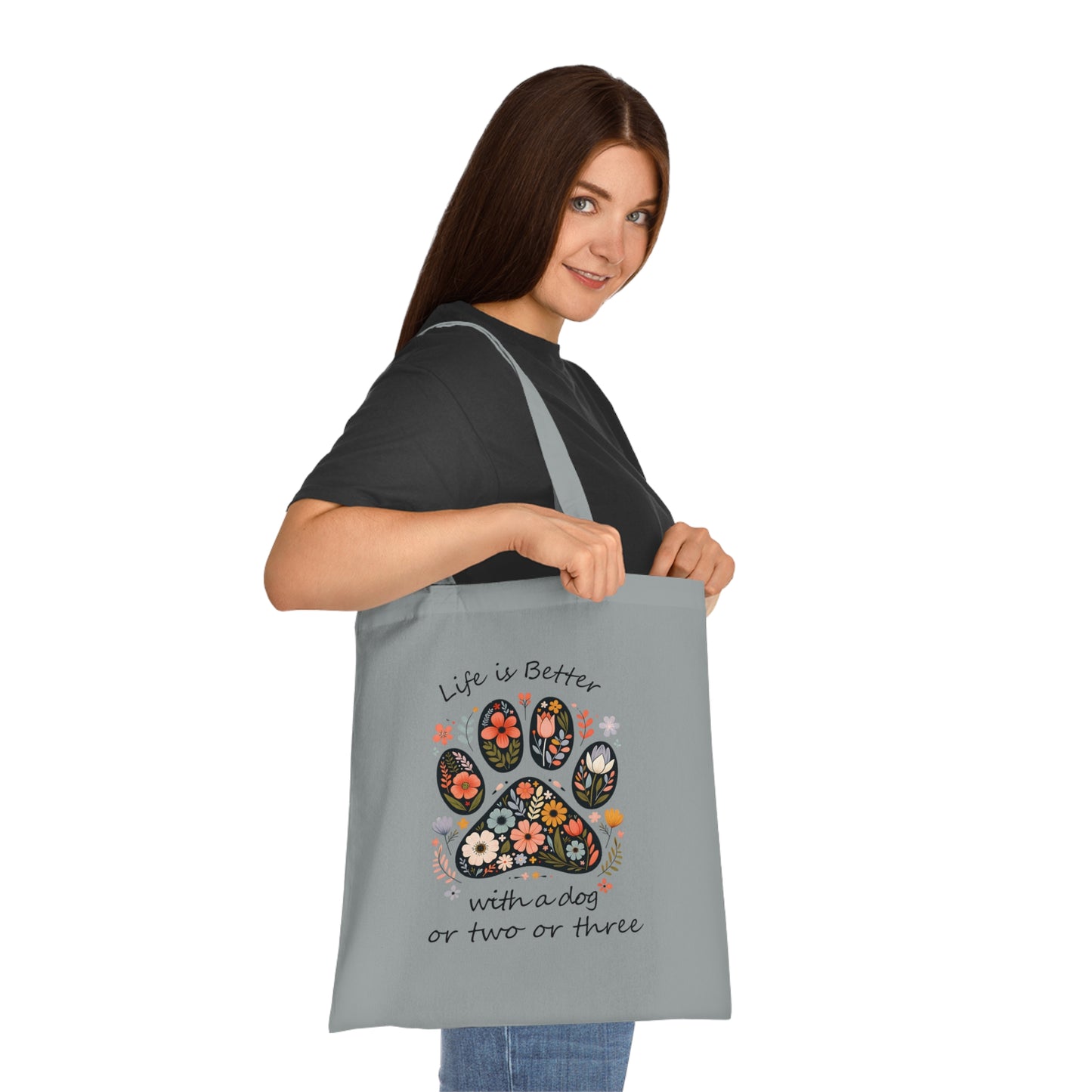 "Life is Better with a Dog or Two or Three” Cotton Tote Bag