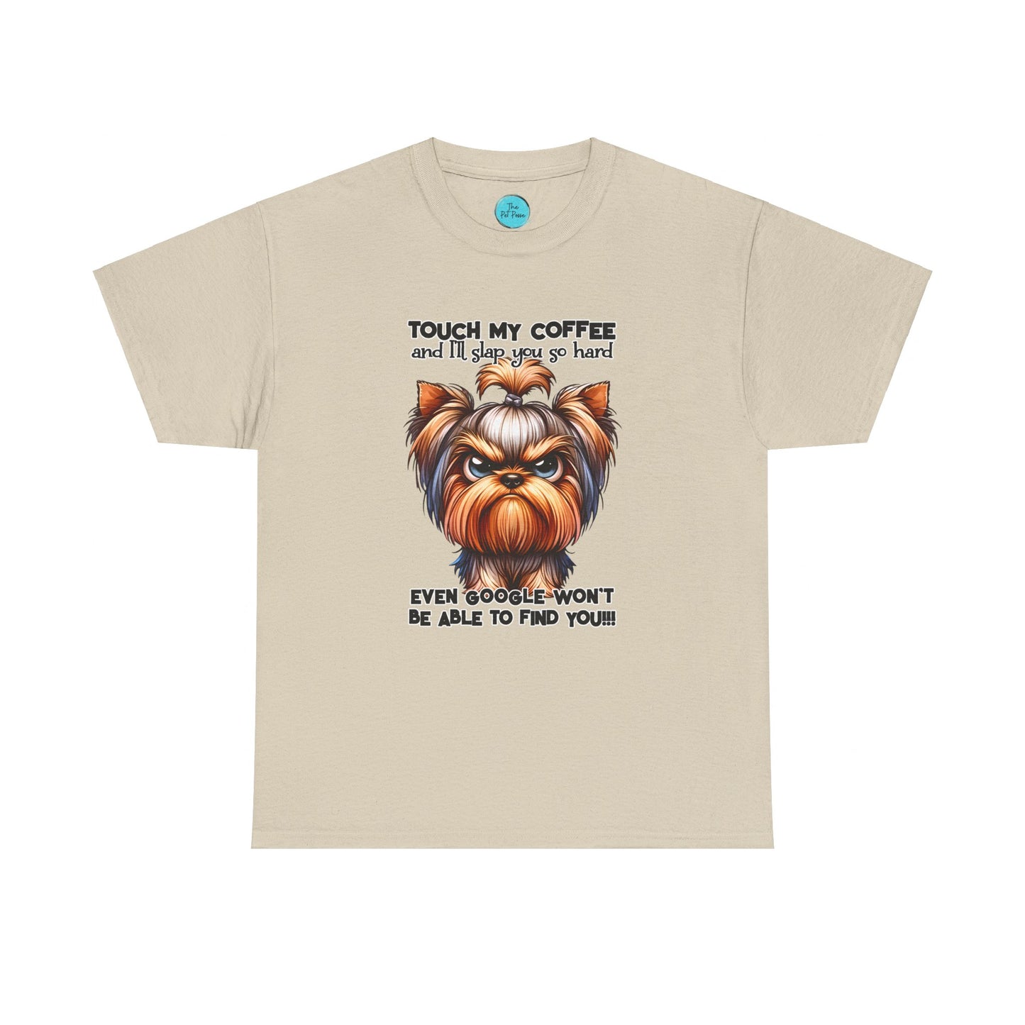 Touch My Coffee - Yorkie Tee