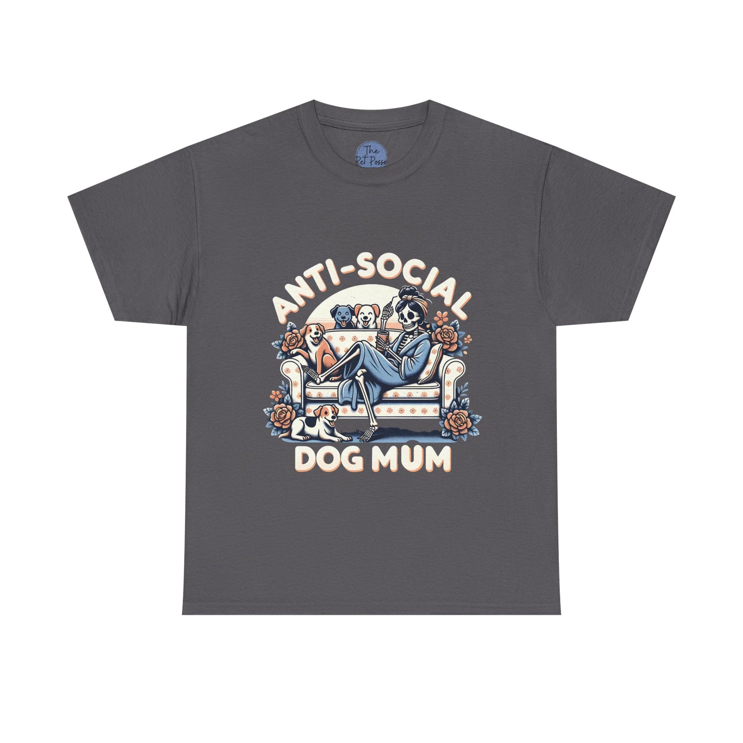 Anti-Social Dog Mum Tee | Funny Graphic T-Shirt for Dog Lovers, Pet Owners, Gifts for Pet Mums, Casual Wear, Dog-Themed Apparel