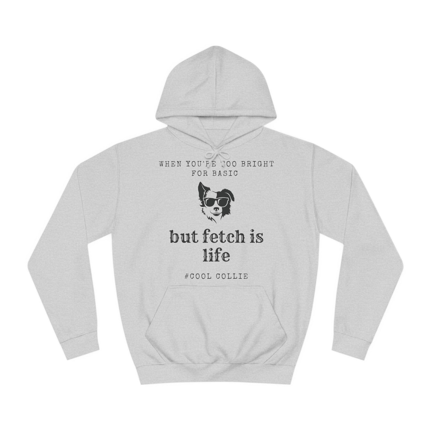 Cool Collie - Border Collie Meme Hoodie