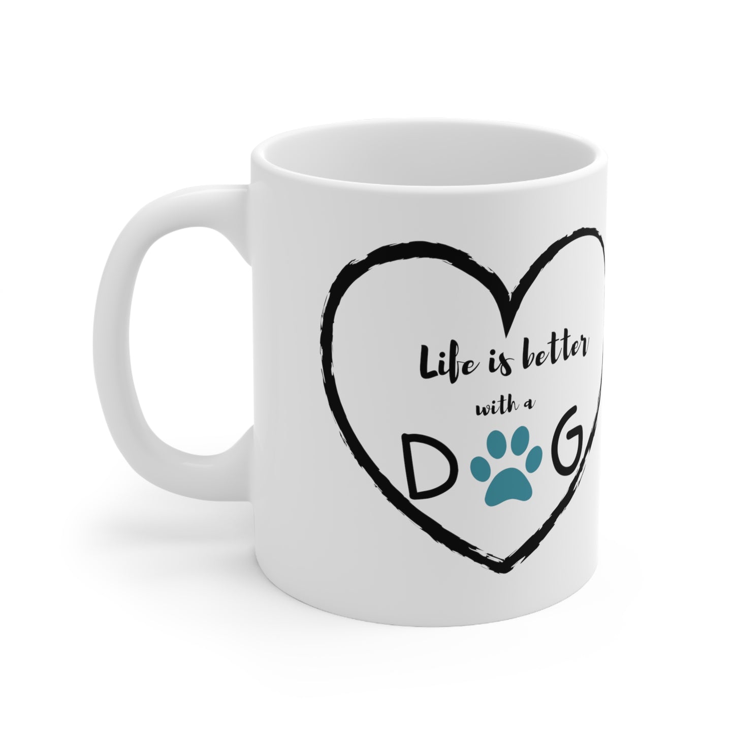 Life is Better with Dogs Mug, 11oz.