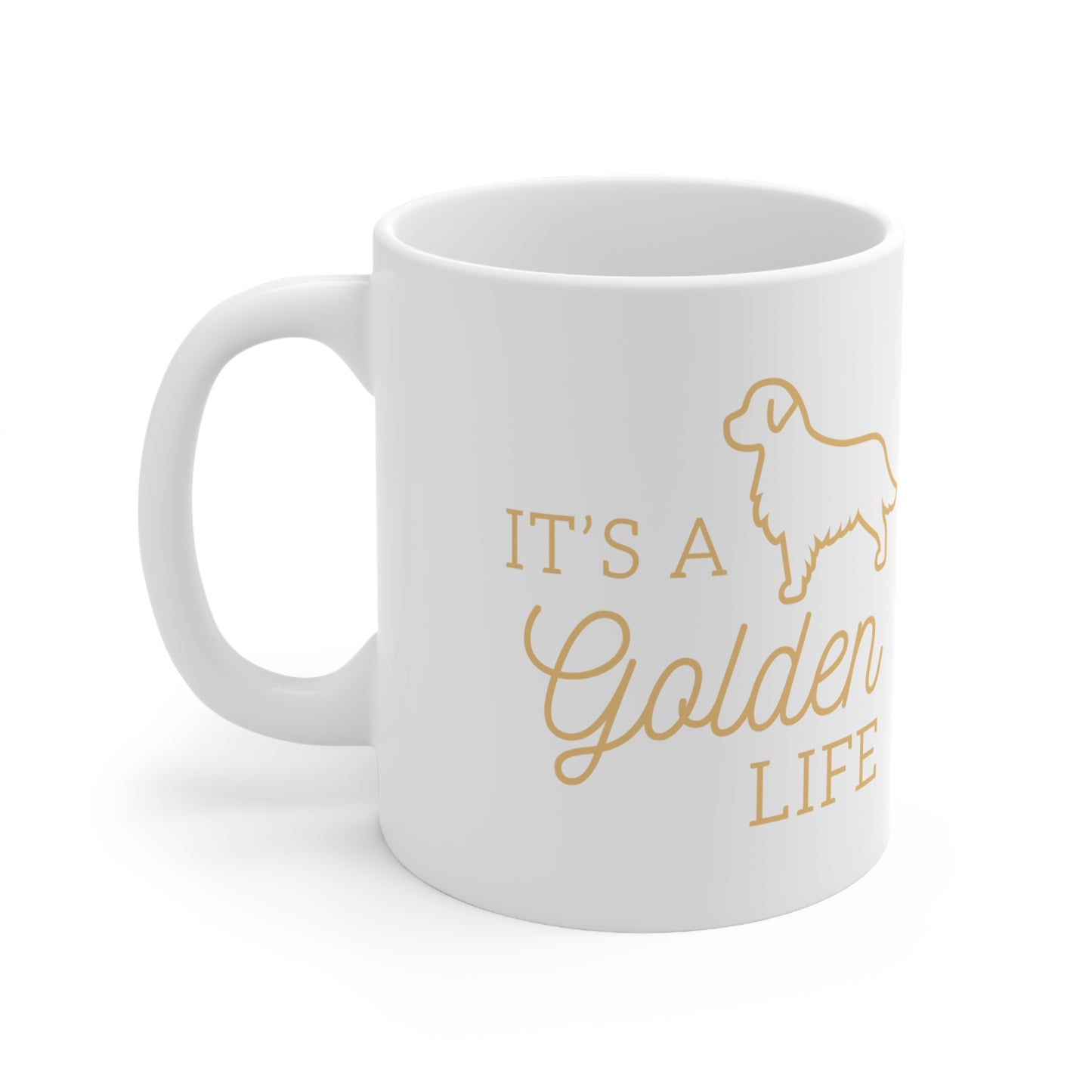It's A Golden Life 11oz Golden Retriever Dog Mug