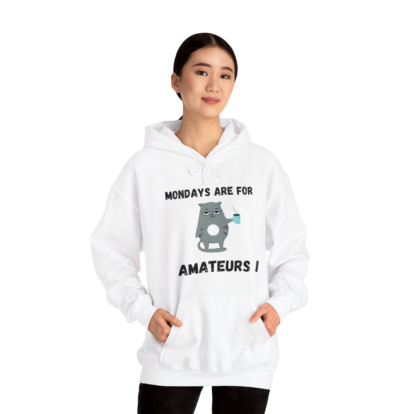 Mondays are for Amateurs - Cat Hoodie