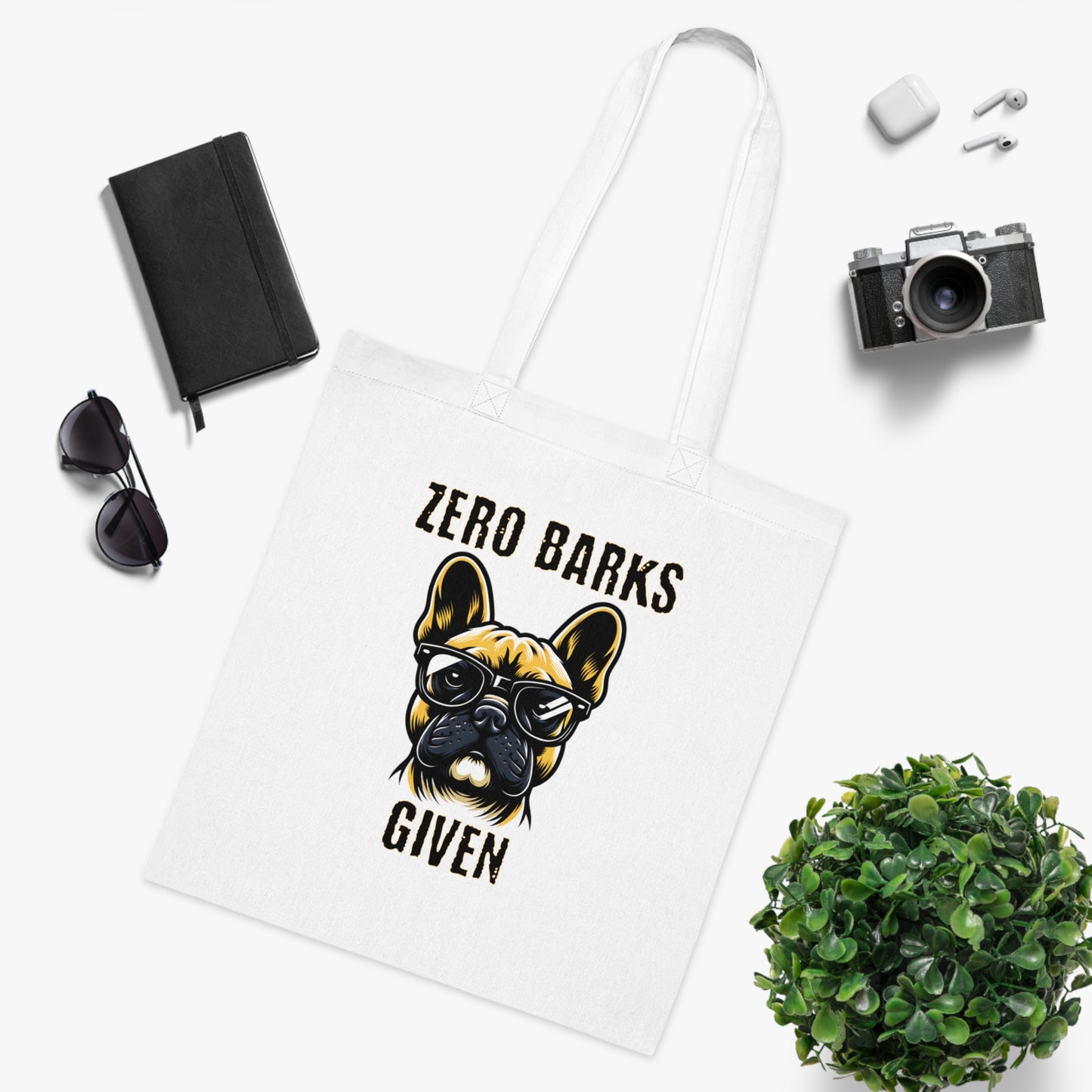 Funny French Bulldog Tote Bag — "Zero Barks Given" Cotton Shopper