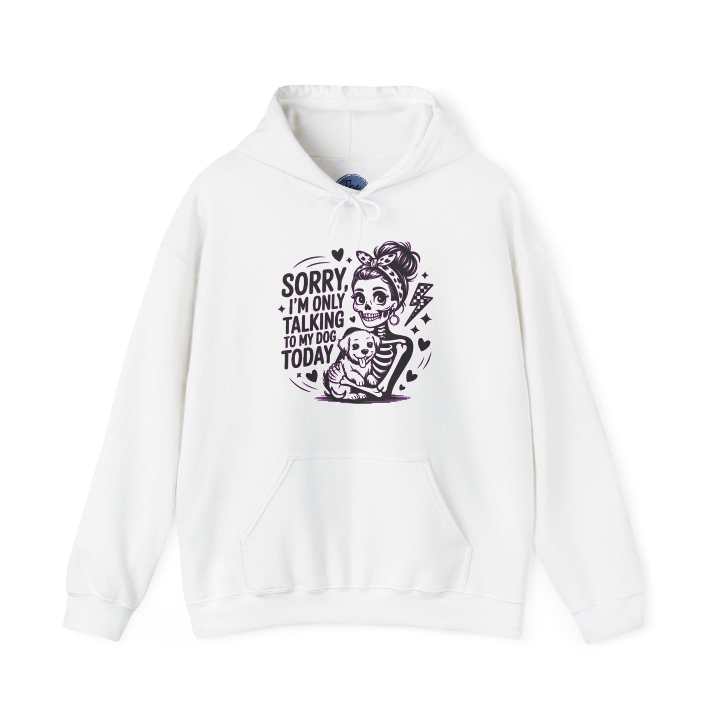 "Sorry I'm Only Talking to My Dog Today" Cute Dog Mom Graphic Hoodie