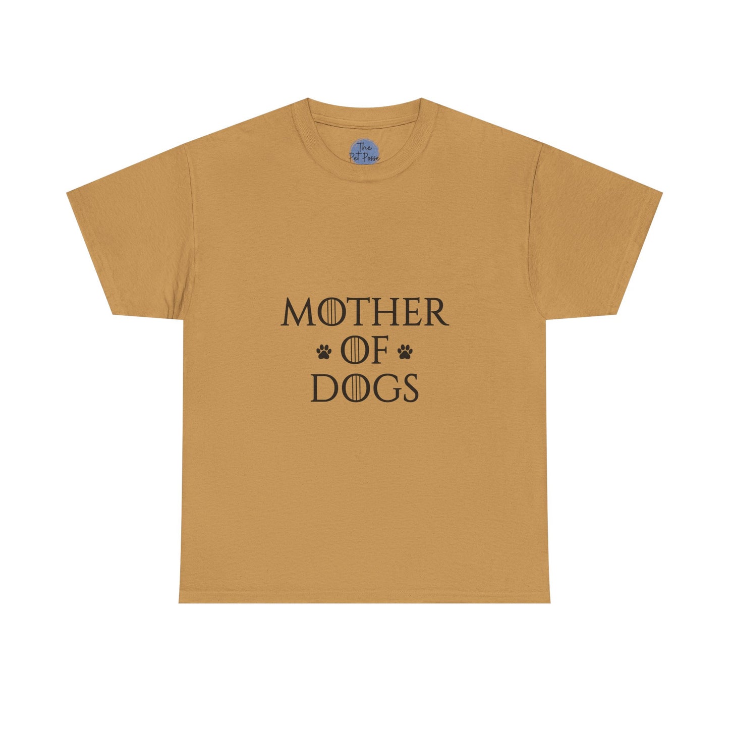 Mother of Dogs T-Shirt — Funny Dog Mom Tee