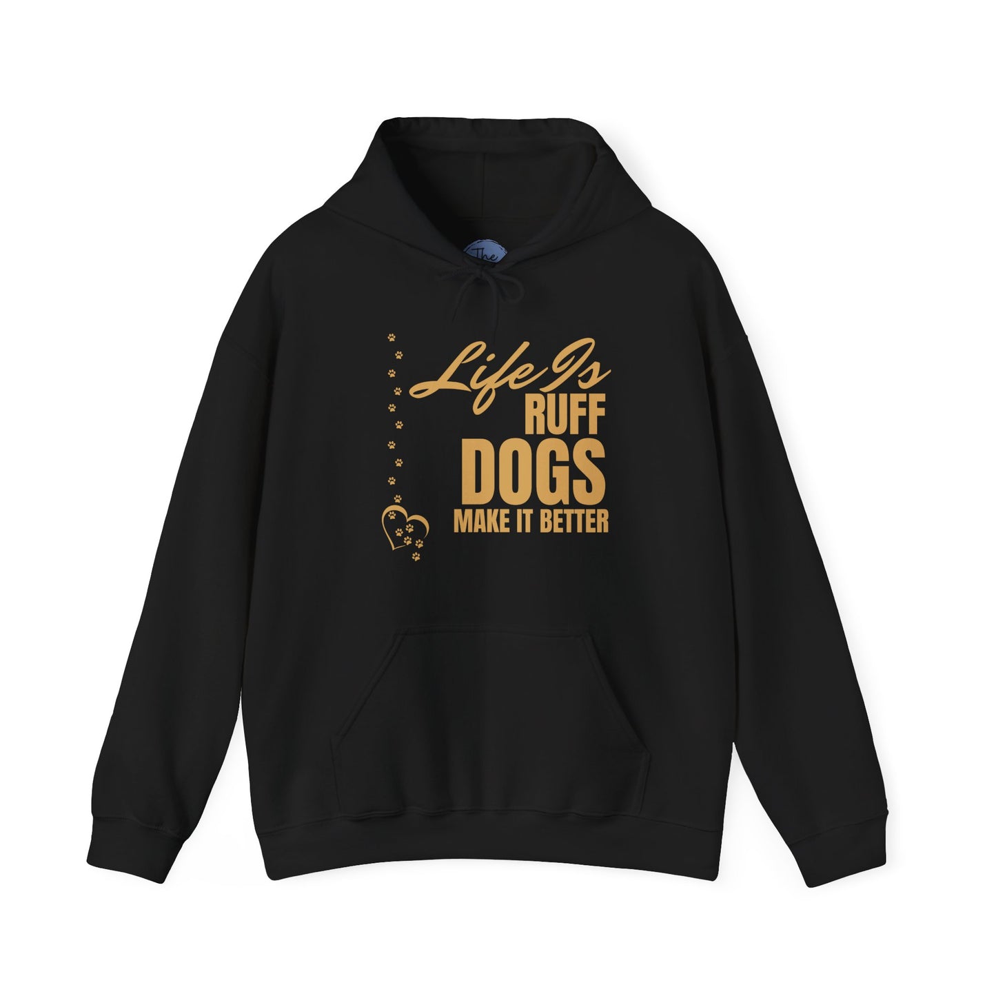 Dog Lover Hoodie – "Life Is Ruff, Dogs Make It Better" Cozy Pullover
