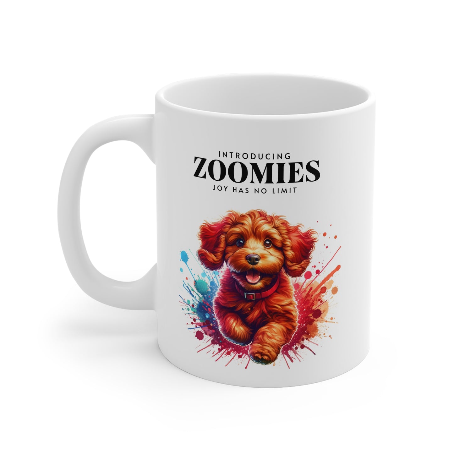 Zoomies - Joy has no Limit - 11oz Muf