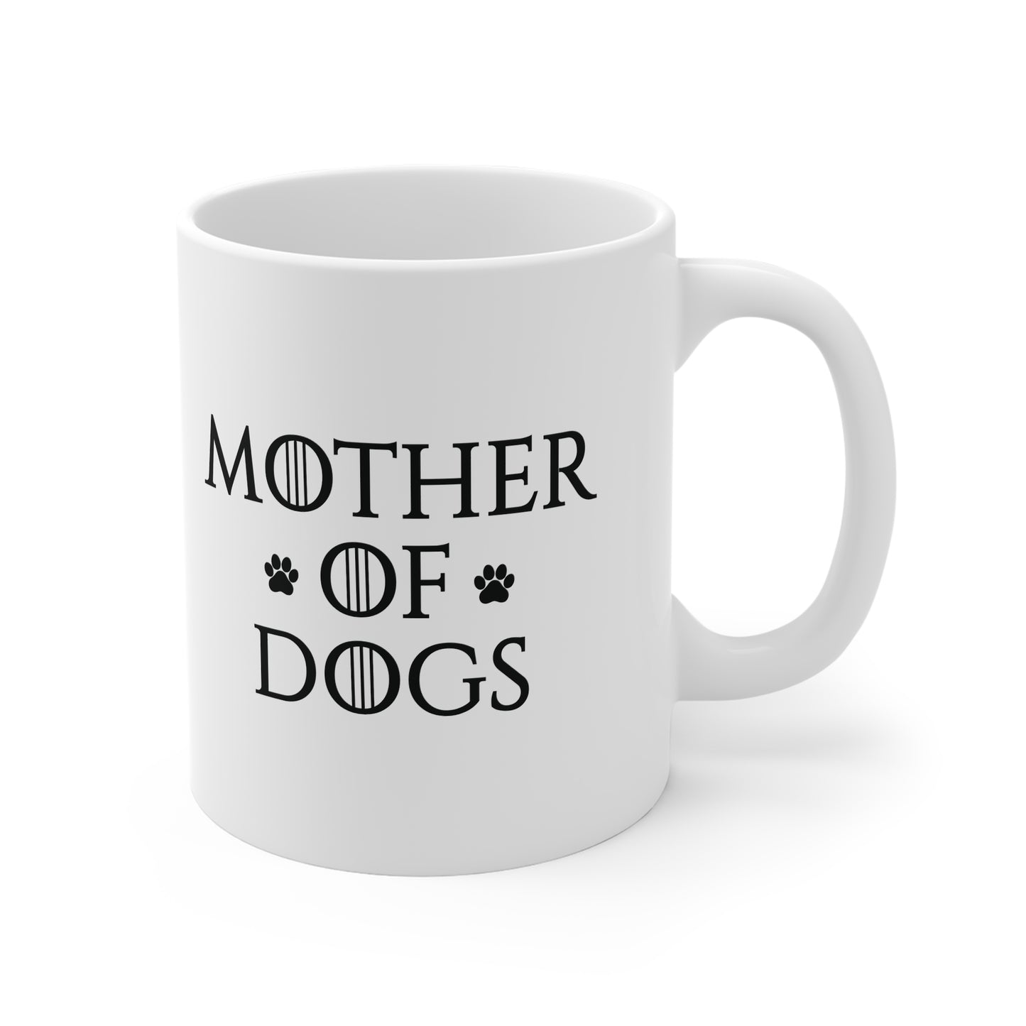 Mother of Dogs Mug 11Oz