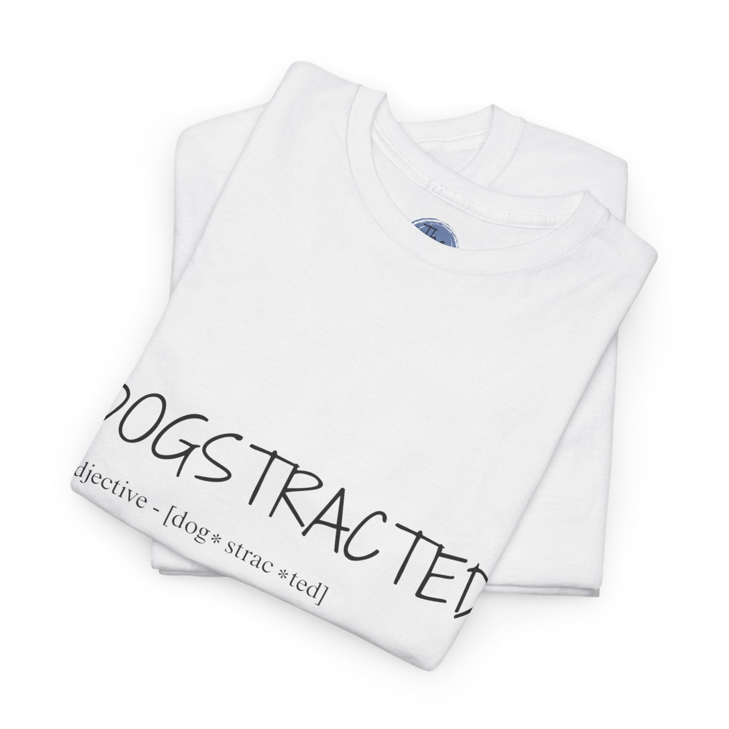 Dogstracted - Unisex Dog-Themed Heavy Cotton Tee - Perfect Gift for Dog Lovers, Casual Wear, Pet Owners, Birthdays, Dog Days