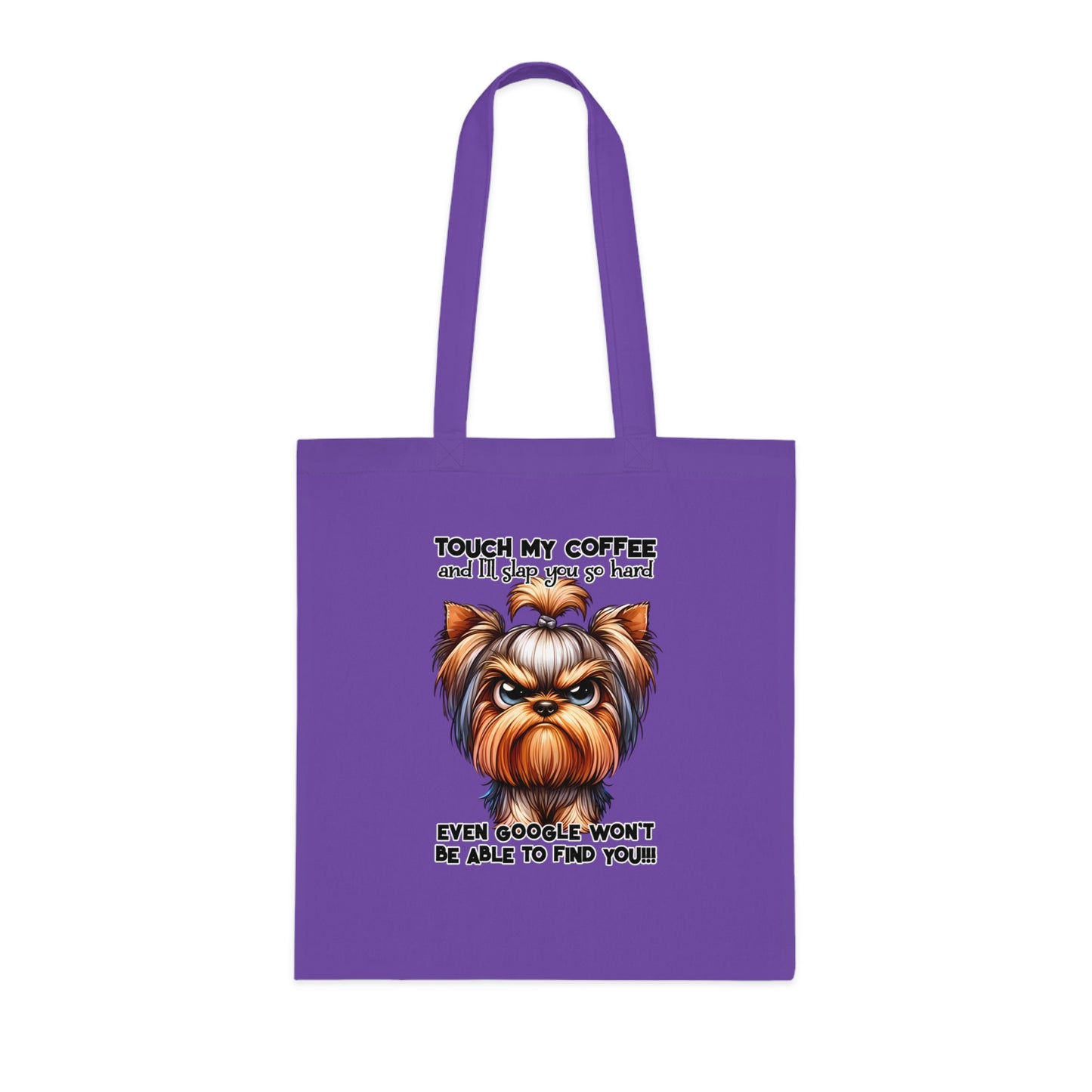 Funny Yorkie Tote Bag – “Touch My Coffee and I’ll Slap You” Cotton Tote for Dog Lovers, Coffee Fans & Gifts