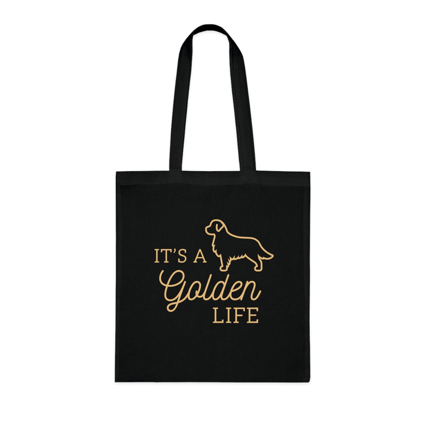 It's a Golden Life Cotton Tote - Golden Retriever Dog Lover Tote Bag