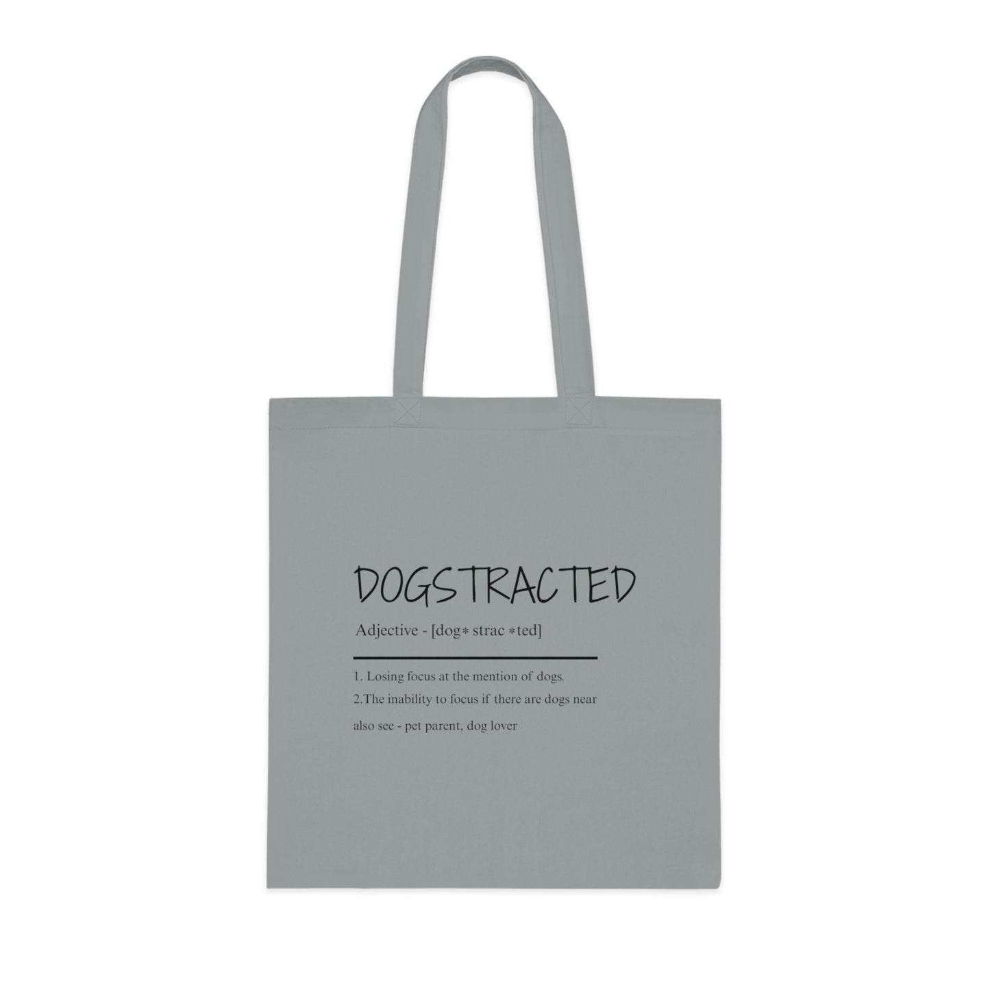 Dog-strac-ted Tote Bag, Dog Lovers Gift, Funny Cotton Tote, Eco-Friendly Shopping Bag, Pet Owner Accessory