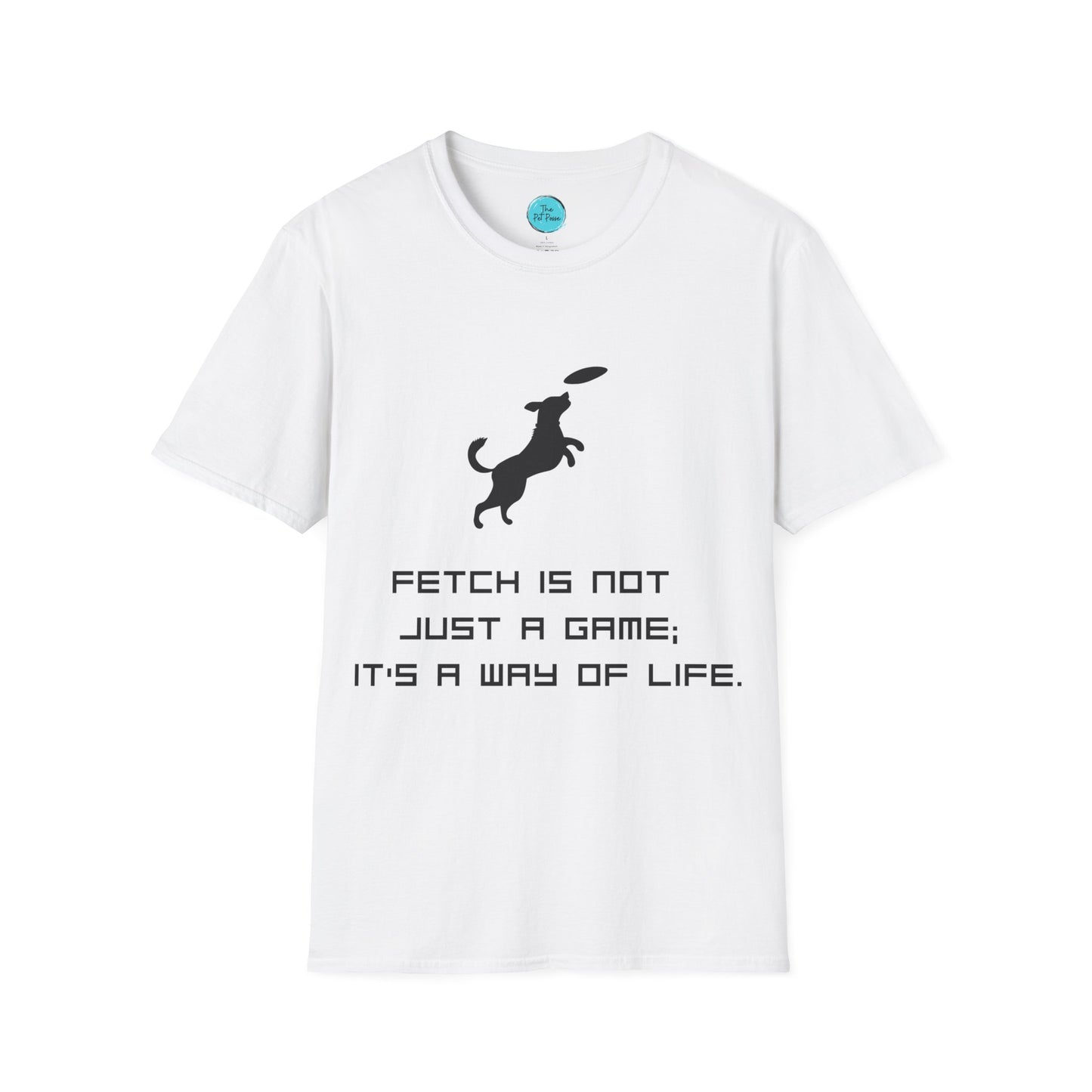Funny Dog T-Shirt — “Fetch Not Just a Game, It’s a Wag of Life”