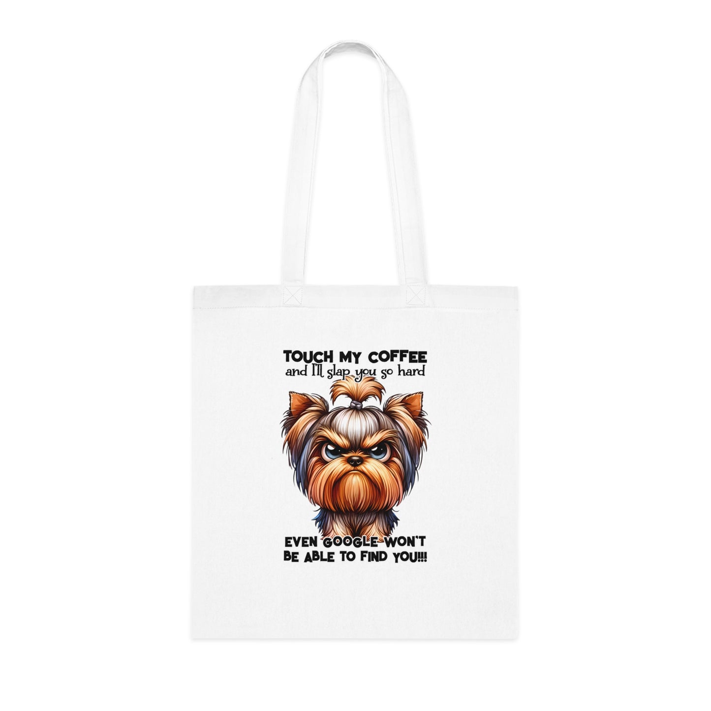 Funny Yorkie Tote Bag – “Touch My Coffee and I’ll Slap You” Cotton Tote for Dog Lovers, Coffee Fans & Gifts