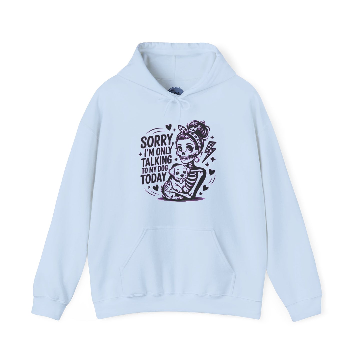 "Sorry I'm Only Talking to My Dog Today" Cute Dog Mom Graphic Hoodie