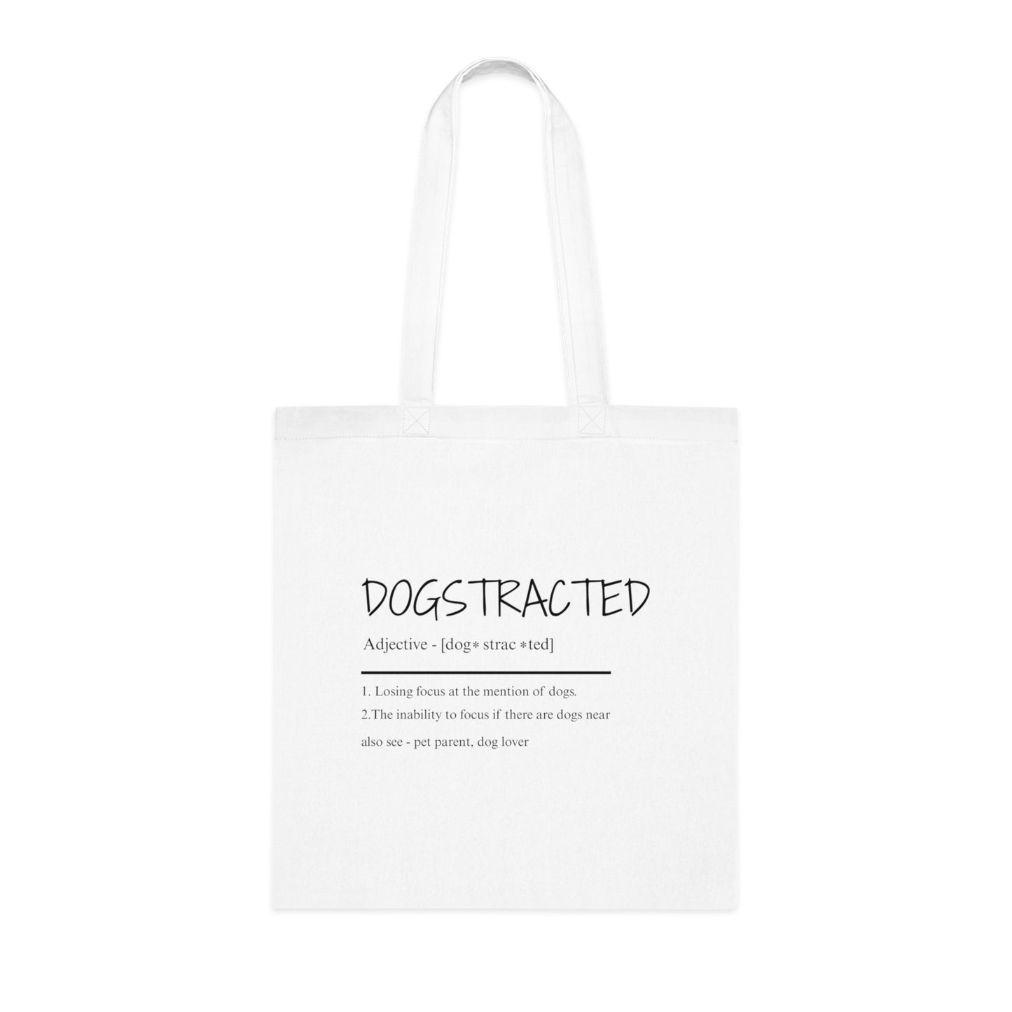 Dog-strac-ted Tote Bag, Dog Lovers Gift, Funny Cotton Tote, Eco-Friendly Shopping Bag, Pet Owner Accessory