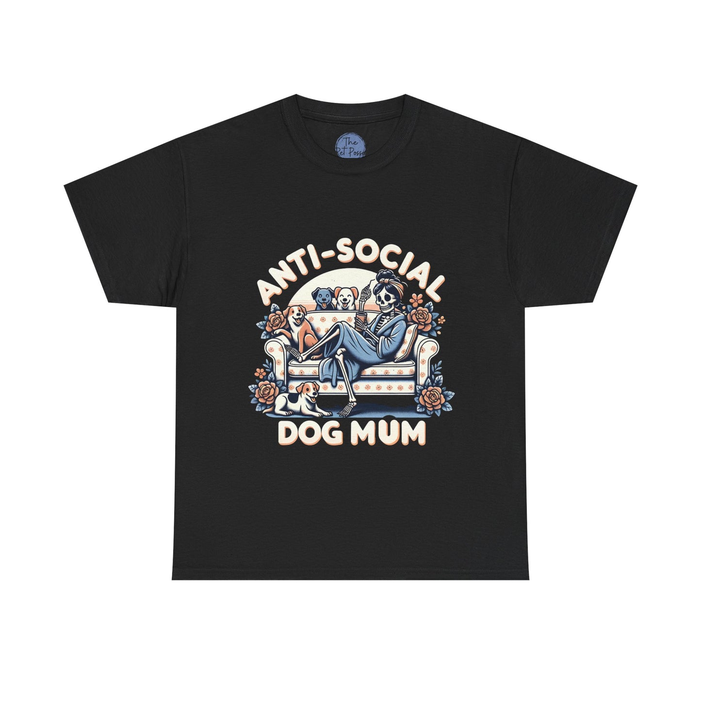 Anti-Social Dog Mum Tee | Funny Graphic T-Shirt for Dog Lovers, Pet Owners, Gifts for Pet Mums, Casual Wear, Dog-Themed Apparel