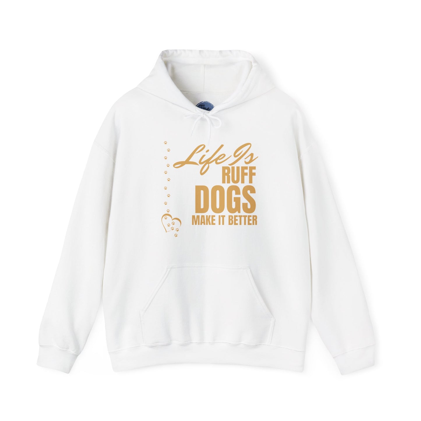 Dog Lover Hoodie – "Life Is Ruff, Dogs Make It Better" Cozy Pullover