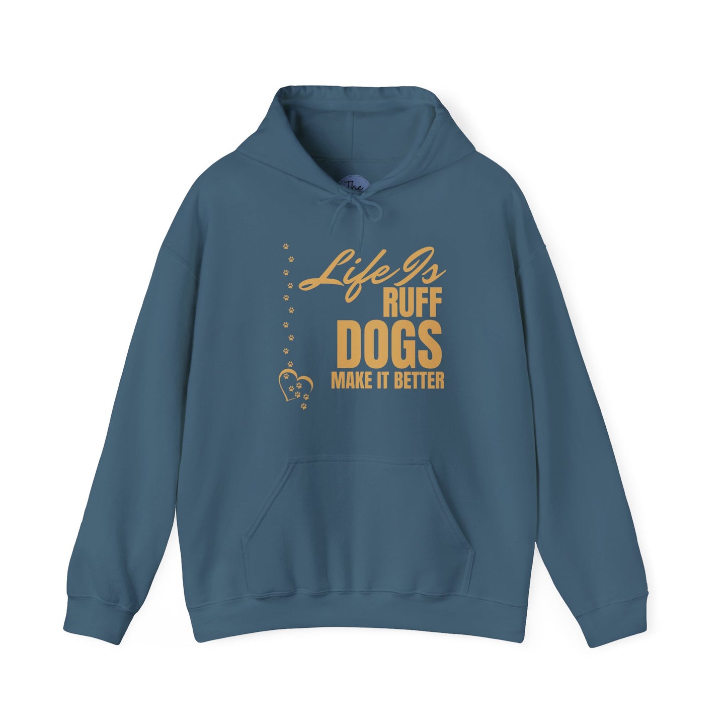 Dog Lover Hoodie – "Life Is Ruff, Dogs Make It Better" Cozy Pullover